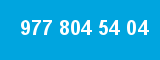977 804 54 04